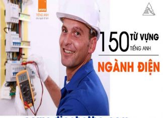 150 TỪ VỰNG TIẾNG ANH CHUYÊN NGÀNH ĐIỆN HỮU ÍCH CHO NGƯỜI ĐI LÀM