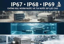 So sánh cấp bảo vệ IP67, IP68 và IP69 về chống bụi, ngâm nước và tia nước áp lực cao trên thiết bị điện